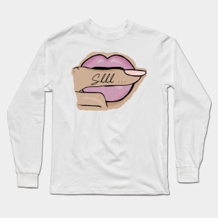 Shhh... Long Sleeve T-Shirt